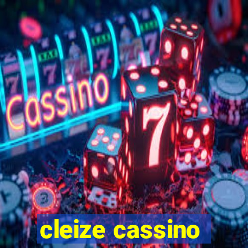 cleize cassino